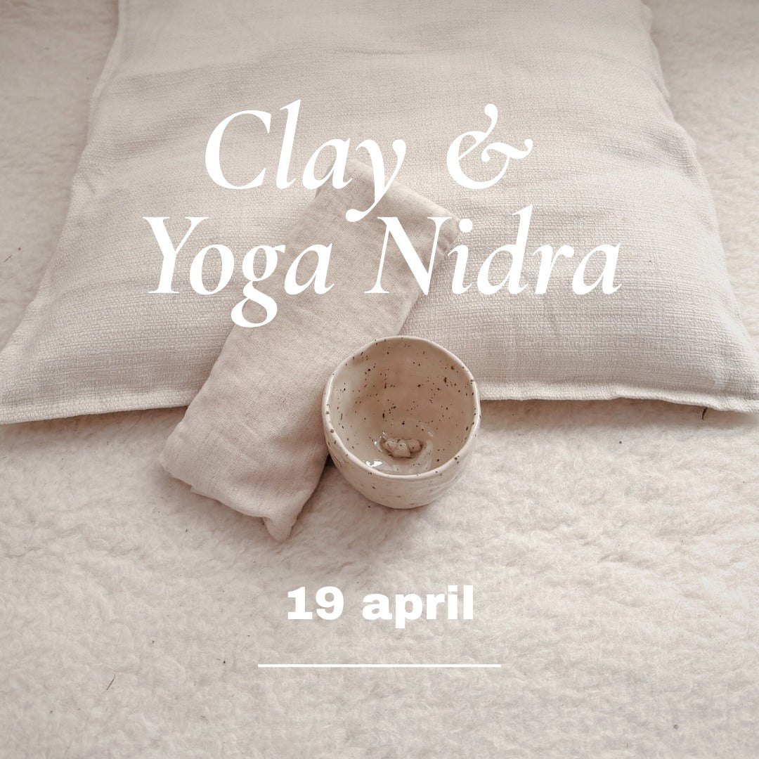 1-Daagse workshop - Clay & Yoga Nidra (zondag 19 april)